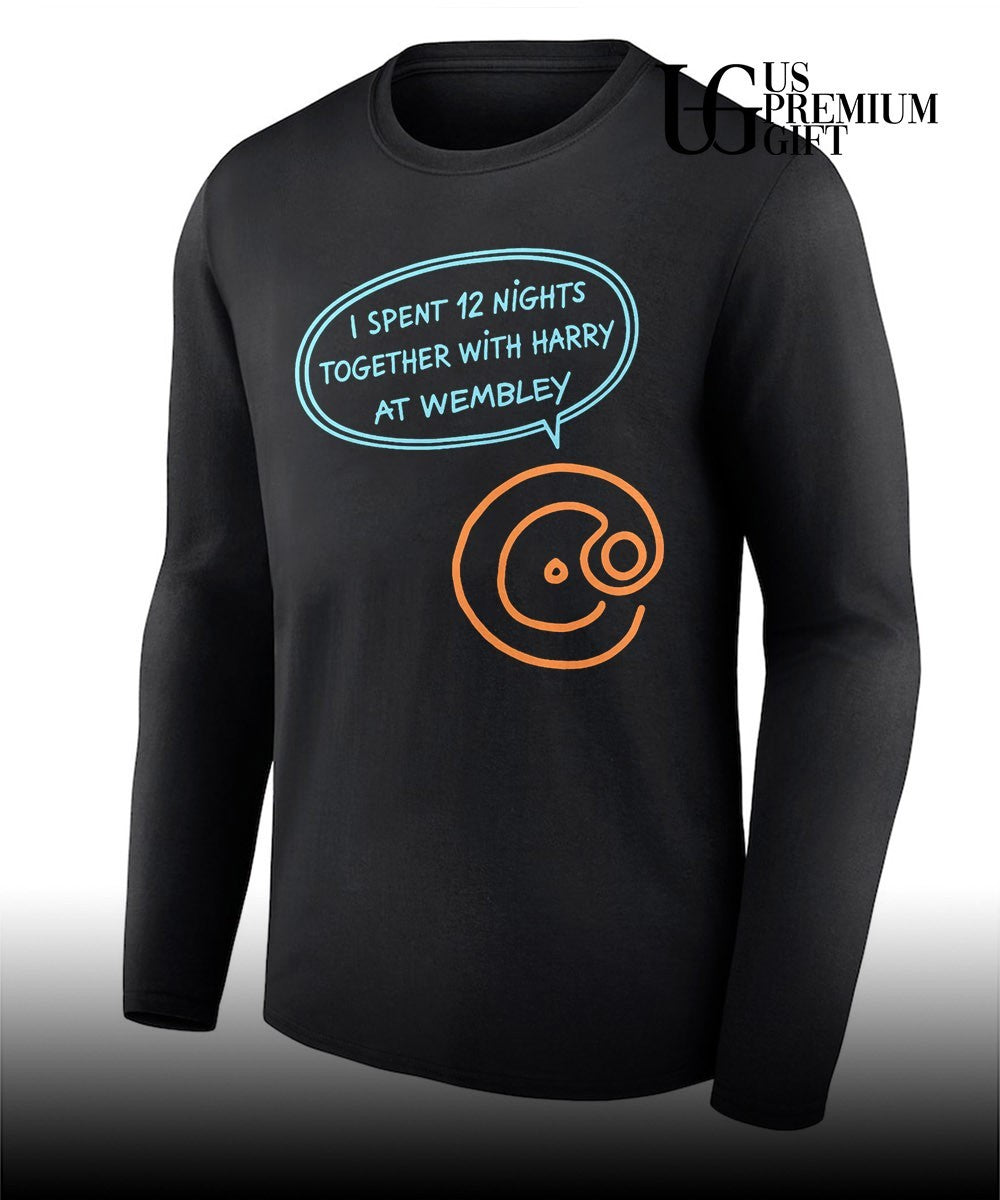 I spent 12 Nights With Harry at Wembley shirt