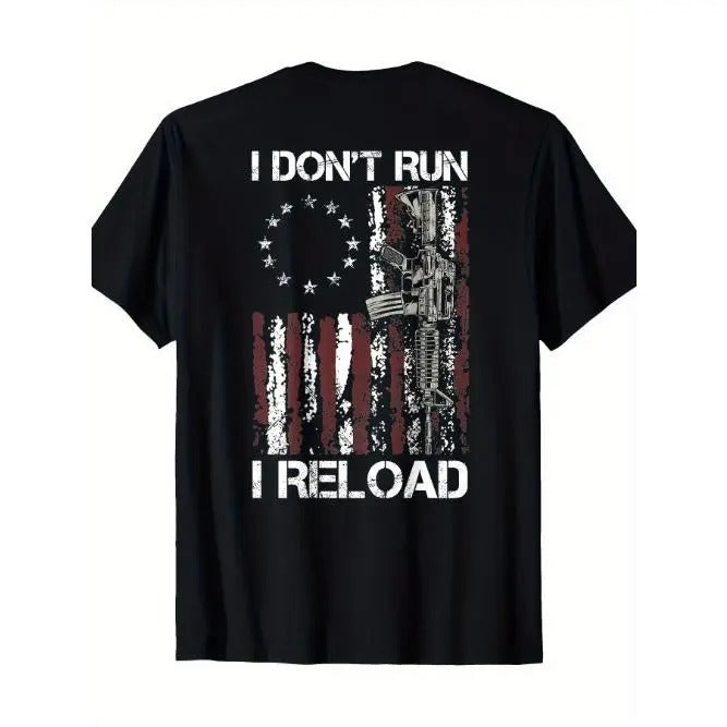 I won't run, I'll reload the gun. American flag Patriot T-shirt -Made in USA Hoodie, Sweatshirt | UrbanDripWear.com