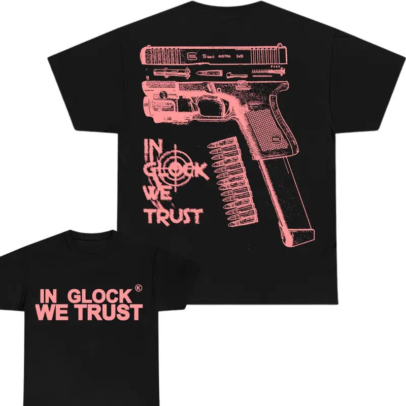 IN GLOCK WE TRUST Tshirt ,Double-Sided - Classic Fit, Full Color