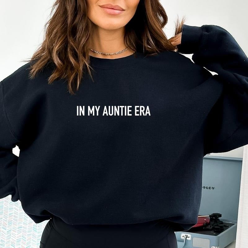 IN MY AUNTIE ERA SWEATSHIRT DRG GILDAN T-Shirts, Hoodie | UrbanDripWear.com