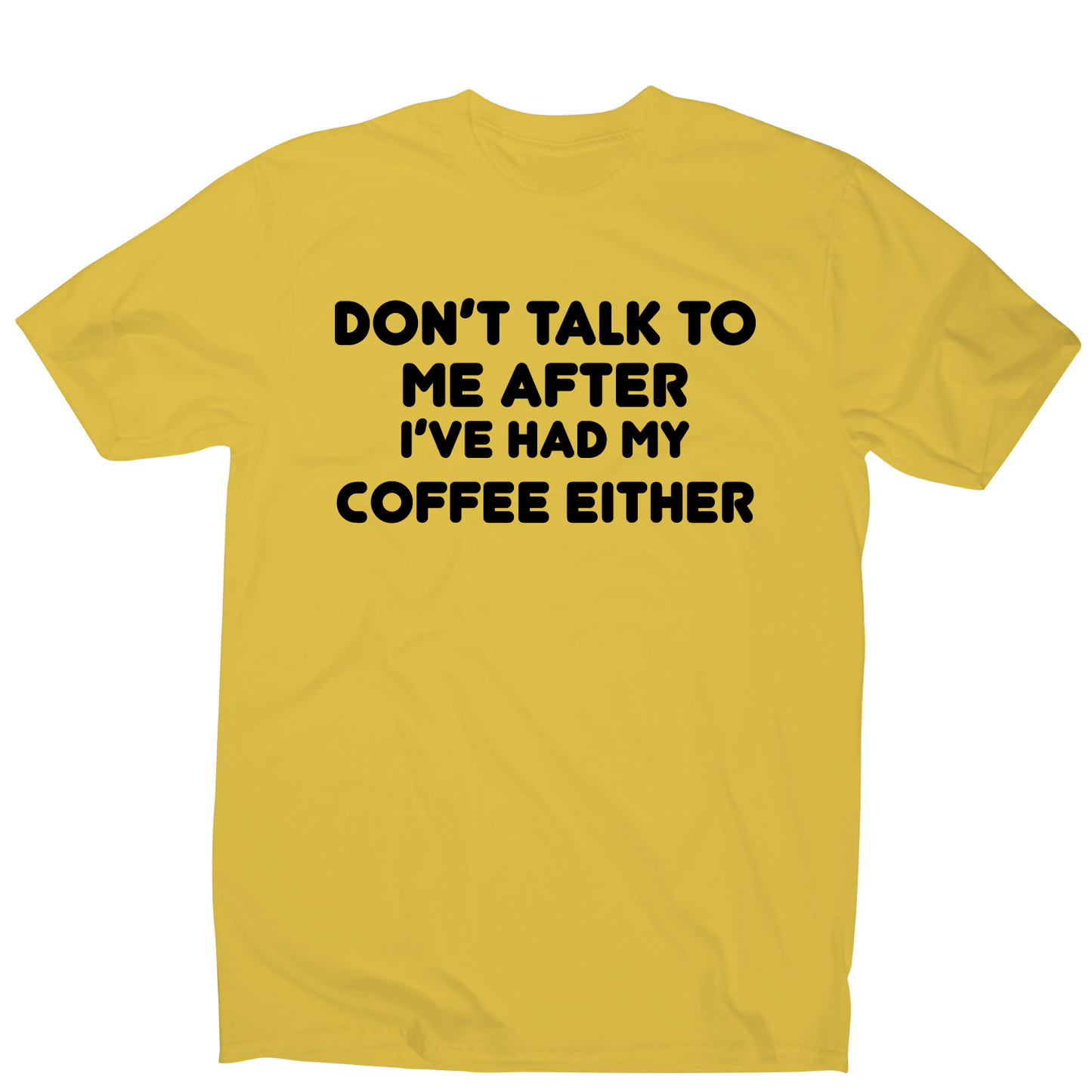 I don t talk rude offensive funny t-shirt men's