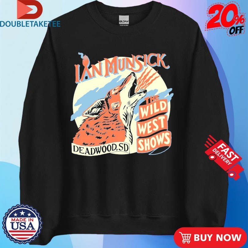 Ian Munsick The Wild West Shows Deadwood SD Coyote Shirts