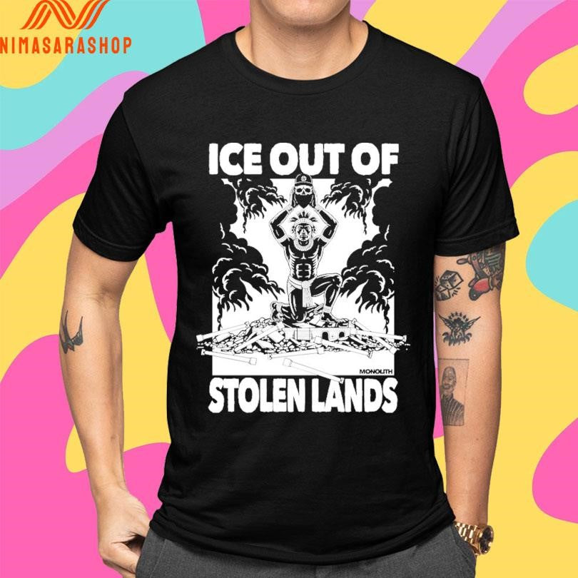 Ice Out Of Stolen Land Monolith Shirts