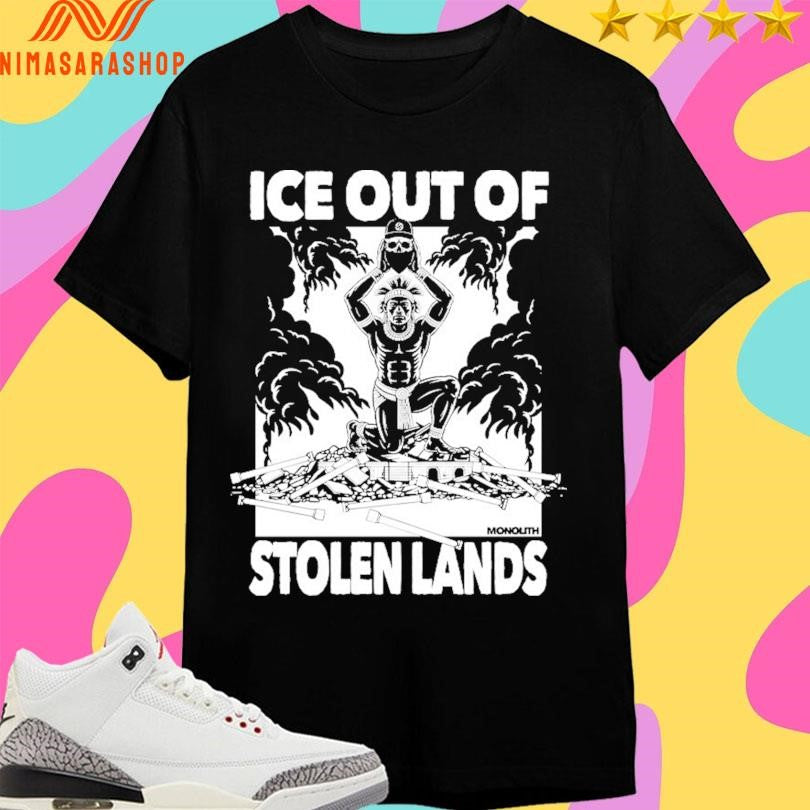 Ice Out Of Stolen Land Monolith Shirts