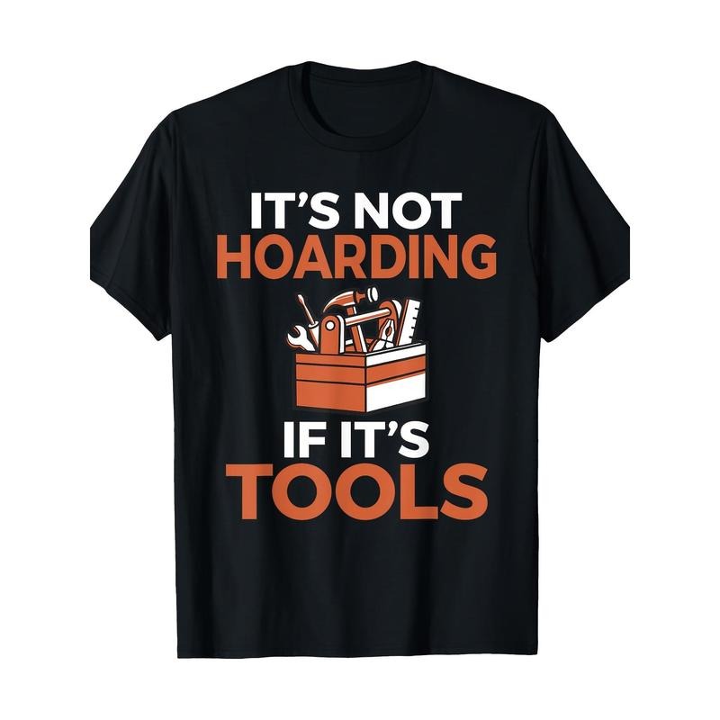 If His Tools Don't Hoard - T-shirts-100%cotton-220g made in usa Hoodie, Sweatshirt | UrbanDripWear.com