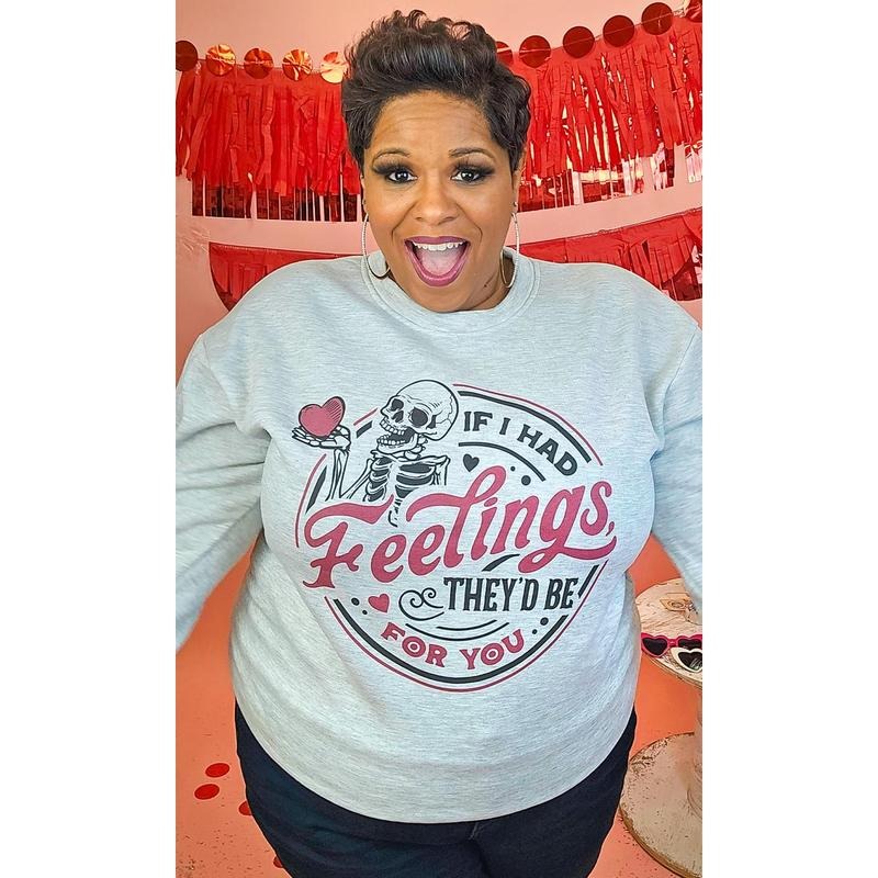 If I Had Feelings Graphic Sweatshirt T-Shirts, Hoodie | UrbanDripWear.com
