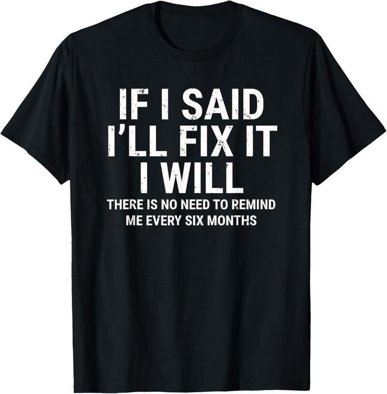If I Said I'll Fix it I Will Funny Handyman Mechanic T-Shirt Streetwear Casual Hoodie, Sweatshirt | UrbanDripWear.com