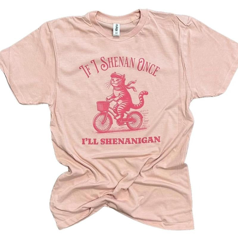 If I Shenan Once I'll Shenanigan - Funny Cat Shirt Hoodie, Sweatshirt | UrbanDripWear.com