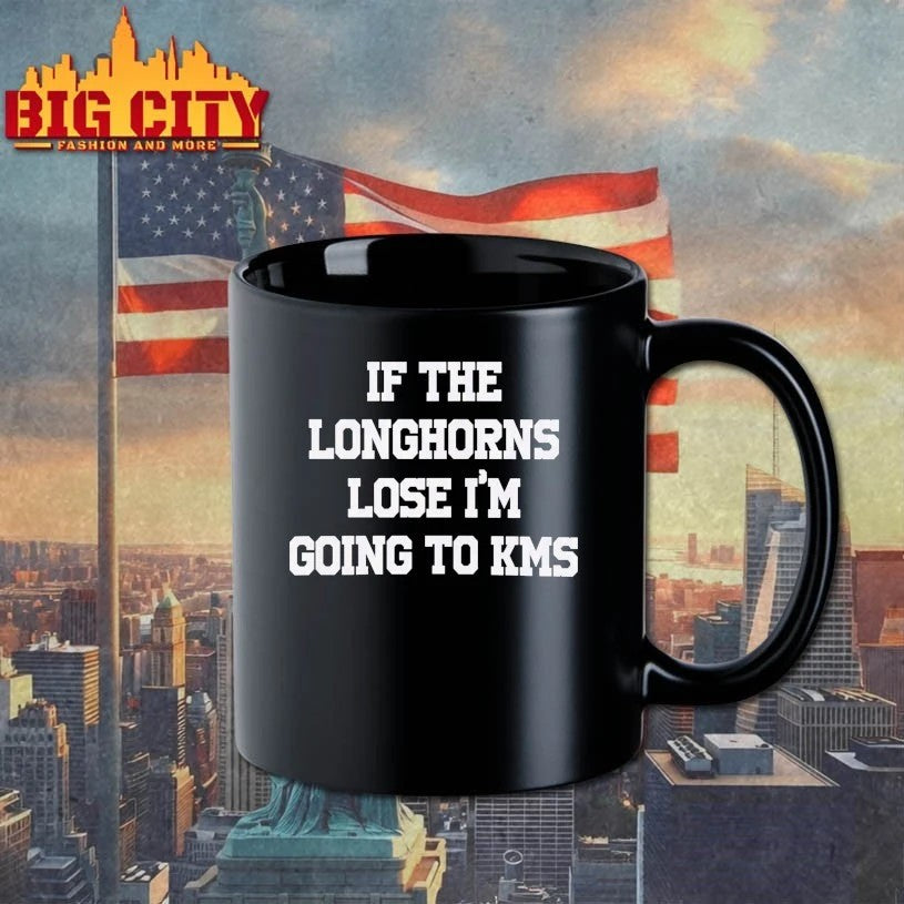 If The Longhorns Lose I’m Going To KMS t-shirt