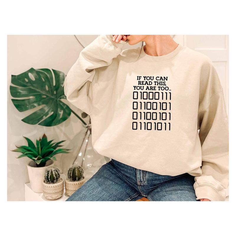 If You Can Read This You Are Too Sweatshirt Programmer Sweatshirt Assembly Sweatshirt Coding Genius Sweatshirt...