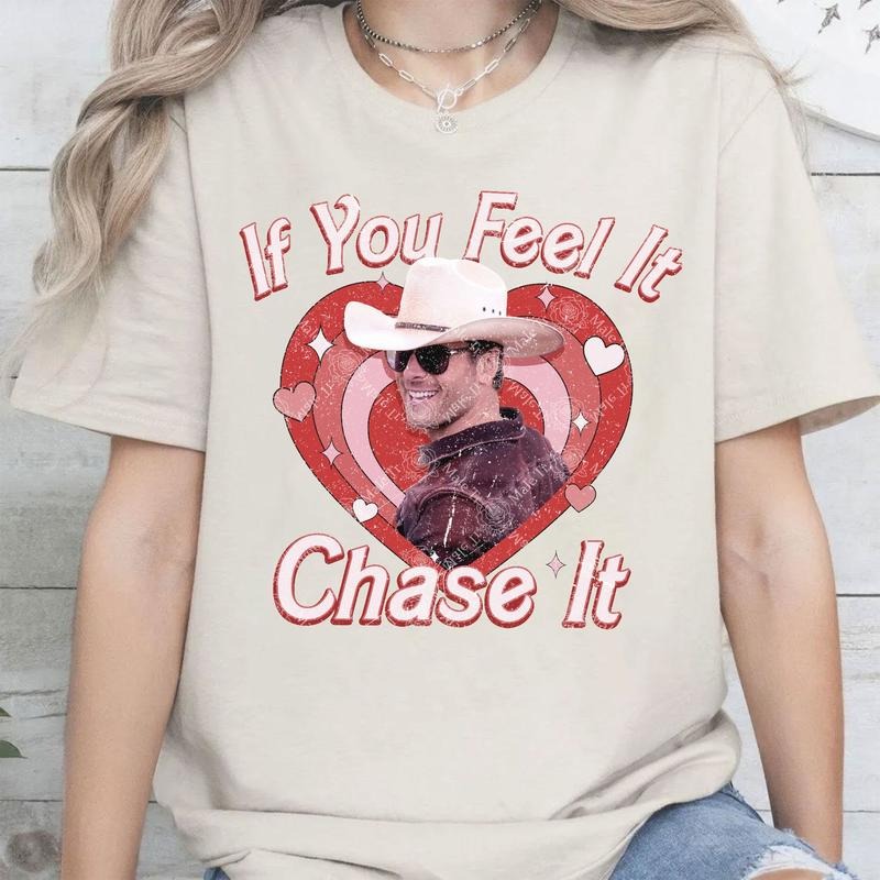 If You Feel It Chase It Png, Limited If You Feel it Chase It Glen Powell T-Shirt, Vintage Graphic Tees Hoodie, Sweatshirt