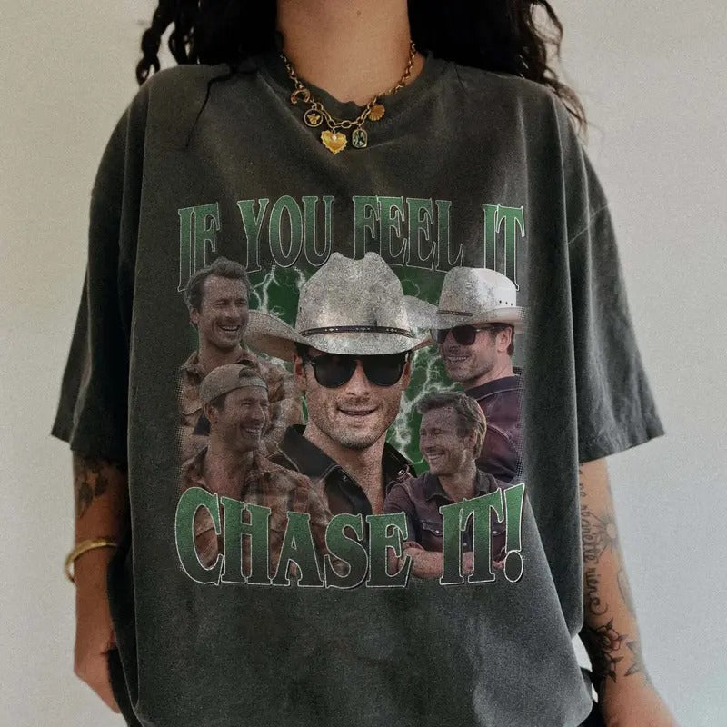 If You Feel It, Chase It Green Version Gildan & Comfort Colors T-shirt, Sweatshirt, Hoodie | UrbanDripWear.com
