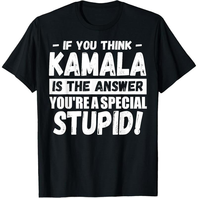 If You Think Kamala Is The Answer You're A Special Stupid T-Shirt made in usa Hoodie, Sweatshirt | UrbanDripWear.com