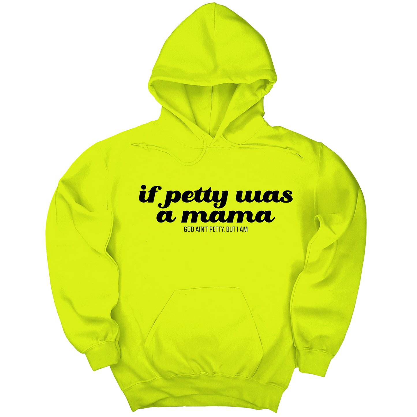 If petty was a Mama Unisex Hoodie