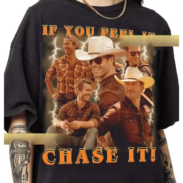 If you feel it chase it Glen Powell as Tyler Owens Twisters vintage Tshirt, Vintage Graphic Tee. Hoodie, Sweatshirt