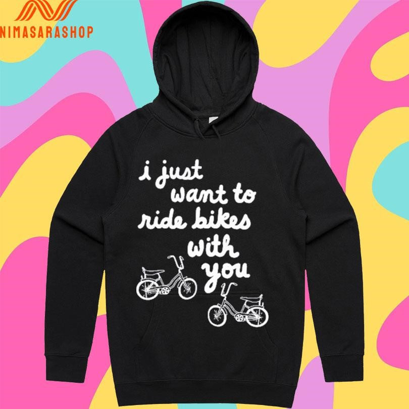 Iget Pranky I Just Want To Ride Bikes With You Shirts