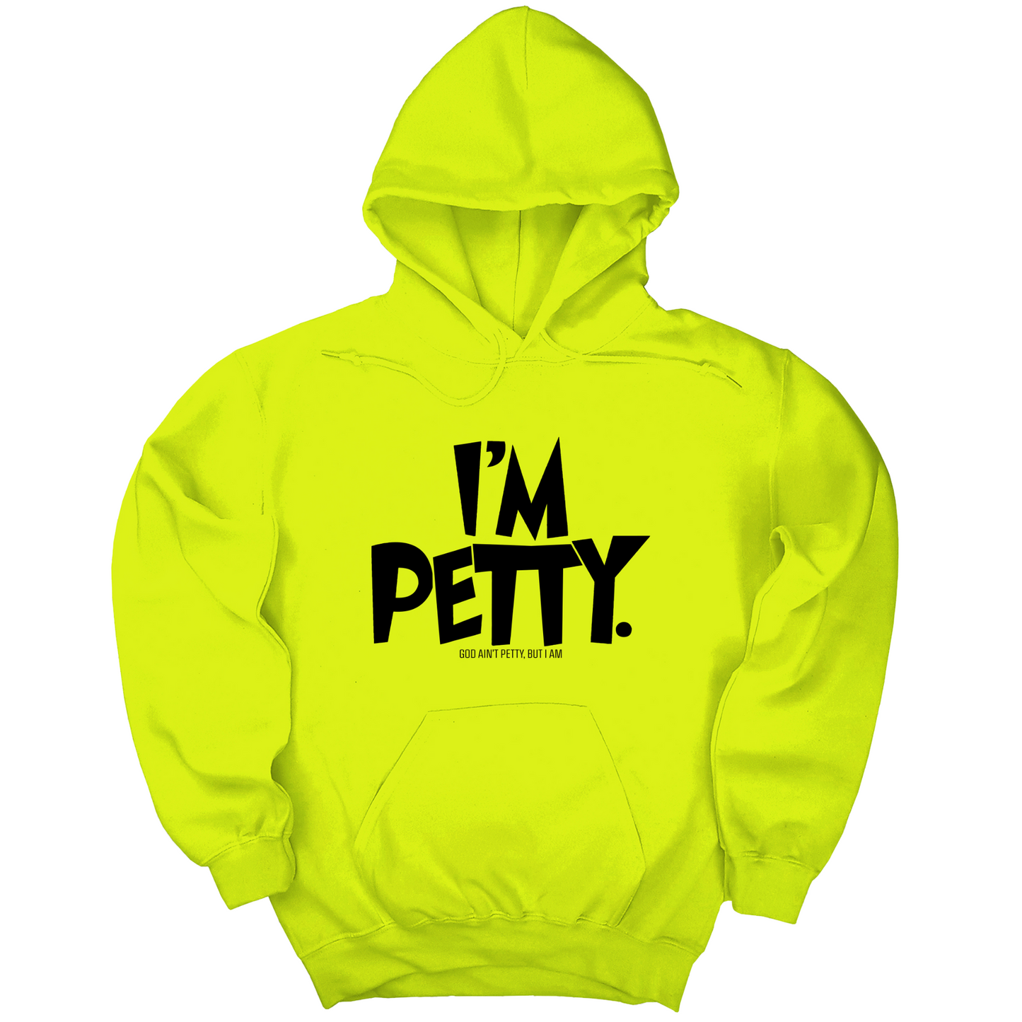 I'm Petty Unisex Hoodie