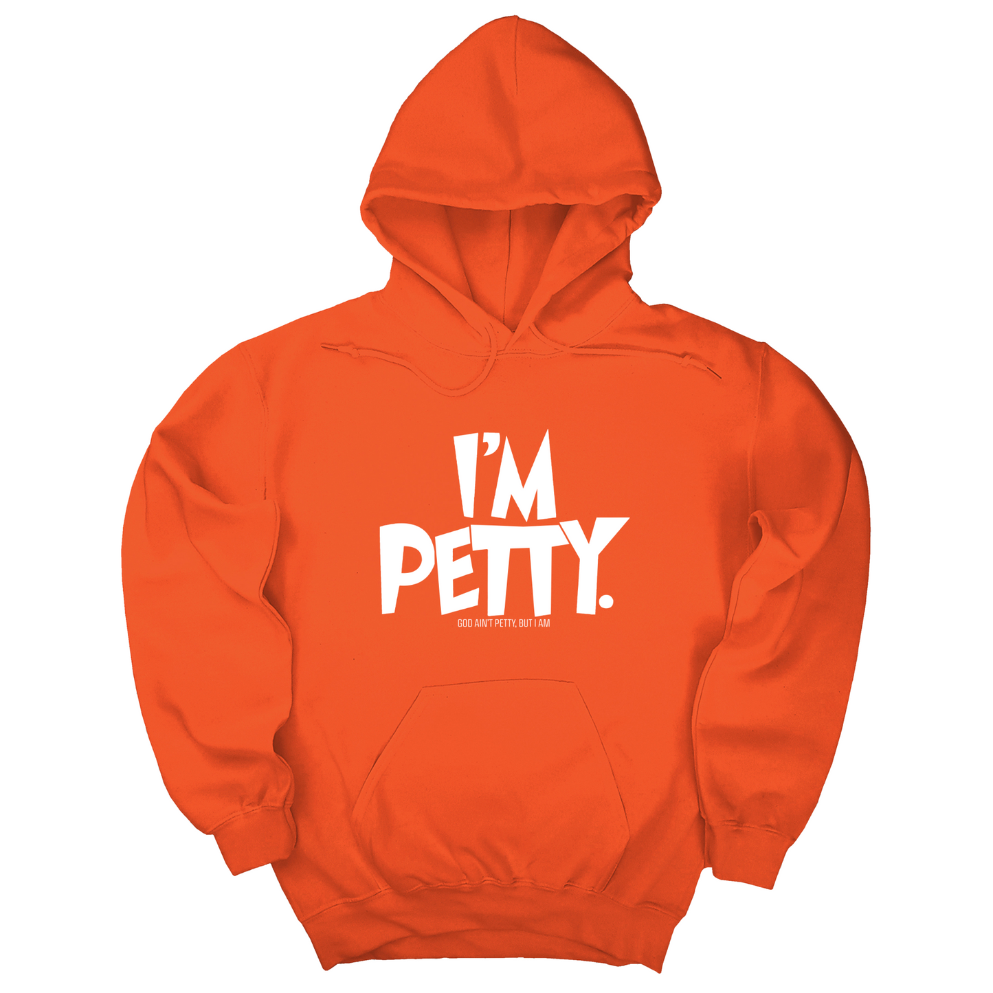 I'm Petty Unisex Hoodie