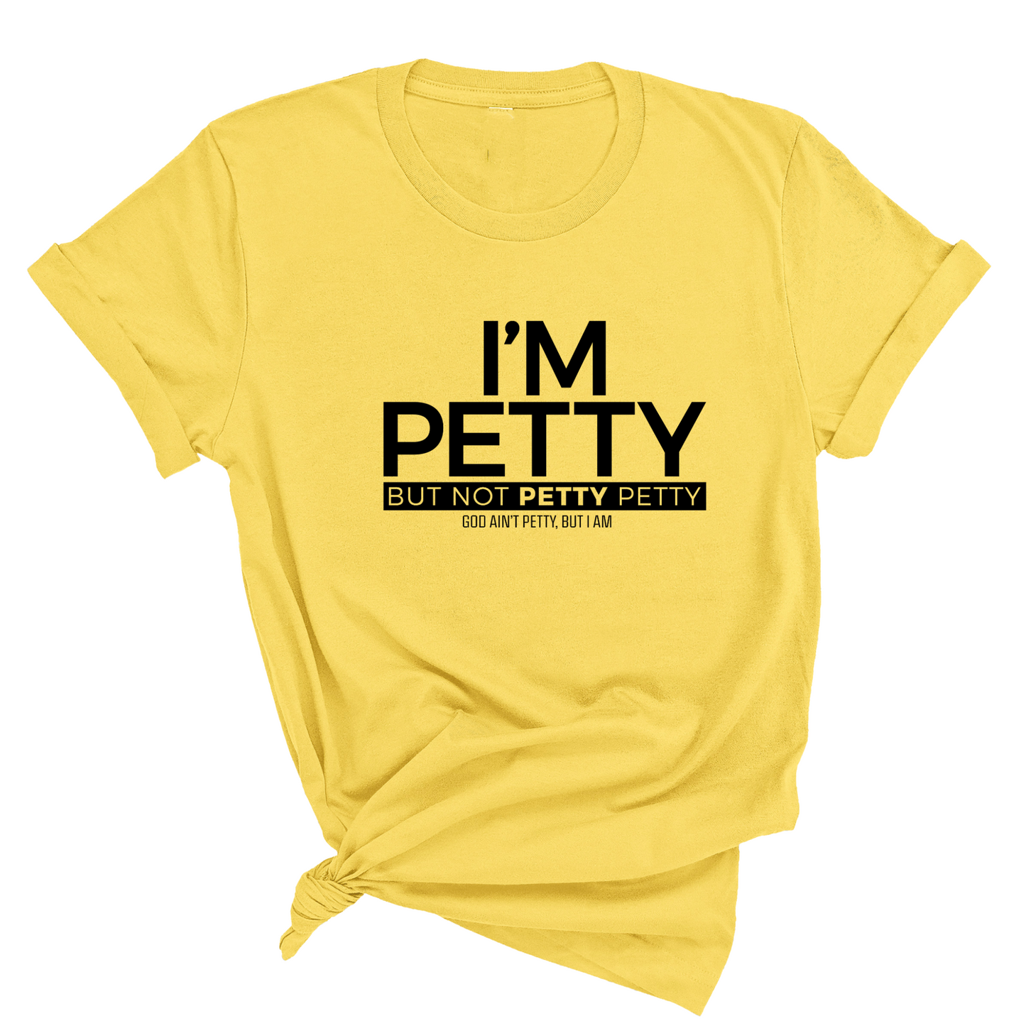 I'm Petty but not petty petty Unisex Tee (Quiz)