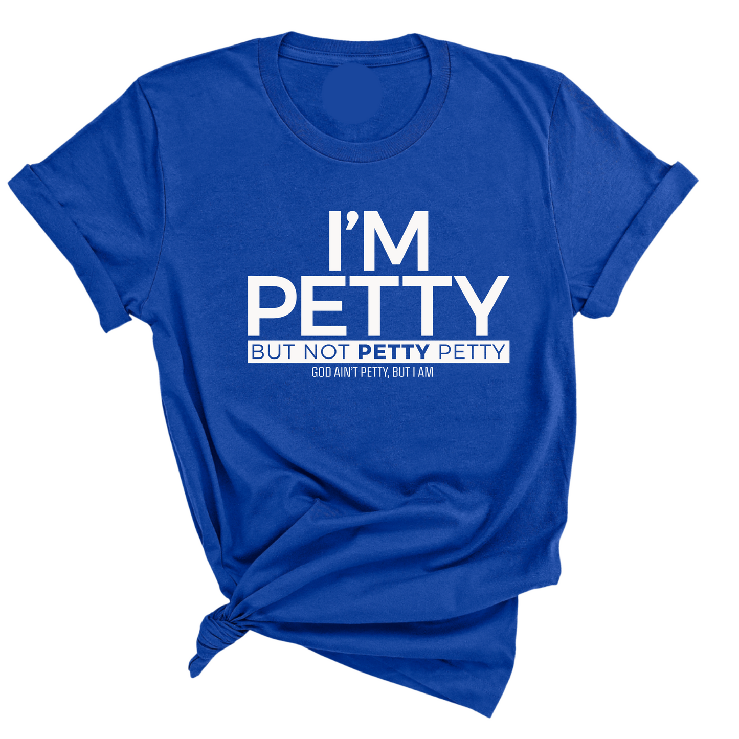 I'm Petty but not petty petty Unisex Tee (Quiz)