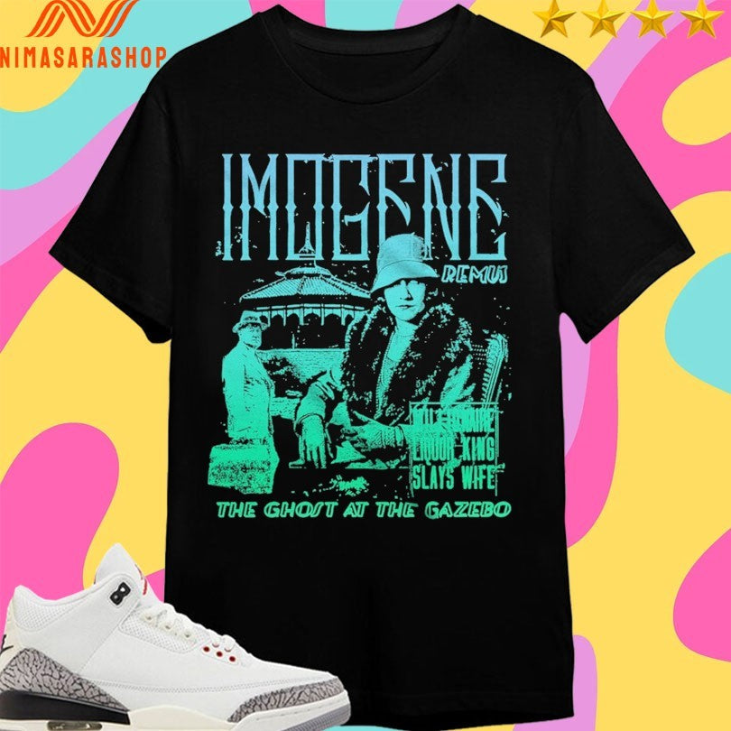 Imogene Remus The Ghost At The Gazebo Shirts