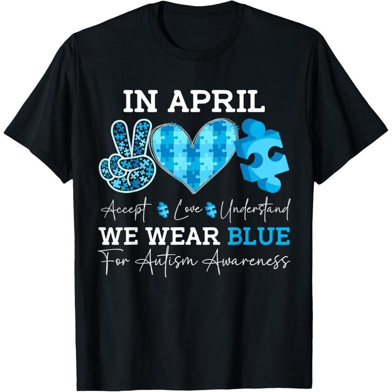 In April We Wear Blue Autism Awareness Men Women  Autism T-Shirt Hoodie, Sweatshirt | UrbanDripWear.com