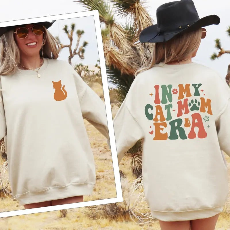 In My Cat Mom Era Sweatshirt Cat Mom Era Shirt Cat Mom Gift T-shirt Funny Mom Crewneck Cat Mom Birthday Gift TK43GN Hoodie