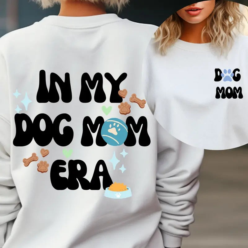 In My Dog Mom Era Sweatshirt Dog Mom Era Shirt Dog Mom Sweatshirt Custom Dog Mama Shirt Dog Mom Gift Gift For Dog Mom Dog...