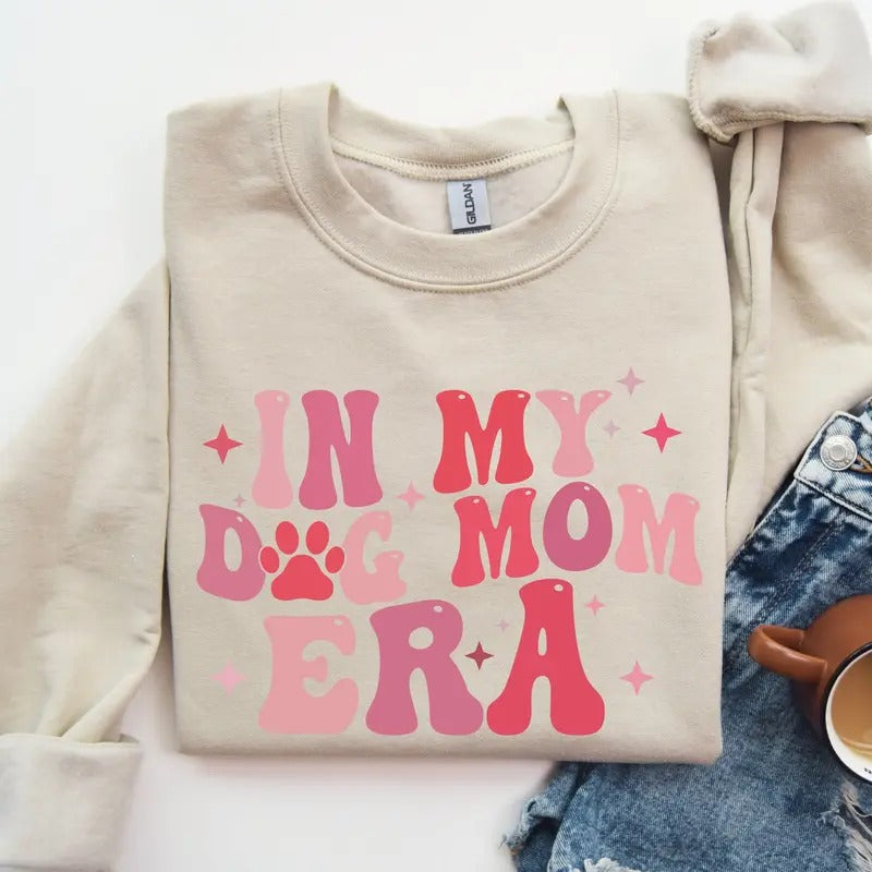 In My Dog Mom Era Sweatshirt Dog Mom Sweatshirt Dog Mom Gift Dog Lovers TK43GN T-Shirts, Hoodie | UrbanDripWear.com
