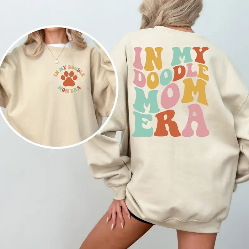 In My Doodle Mom Era Sweatshirt Golden Doodle Mom Doodle Mama Crewneck In My Dog Mom Era Dog Mama Sweatshirt Doodle Mom...