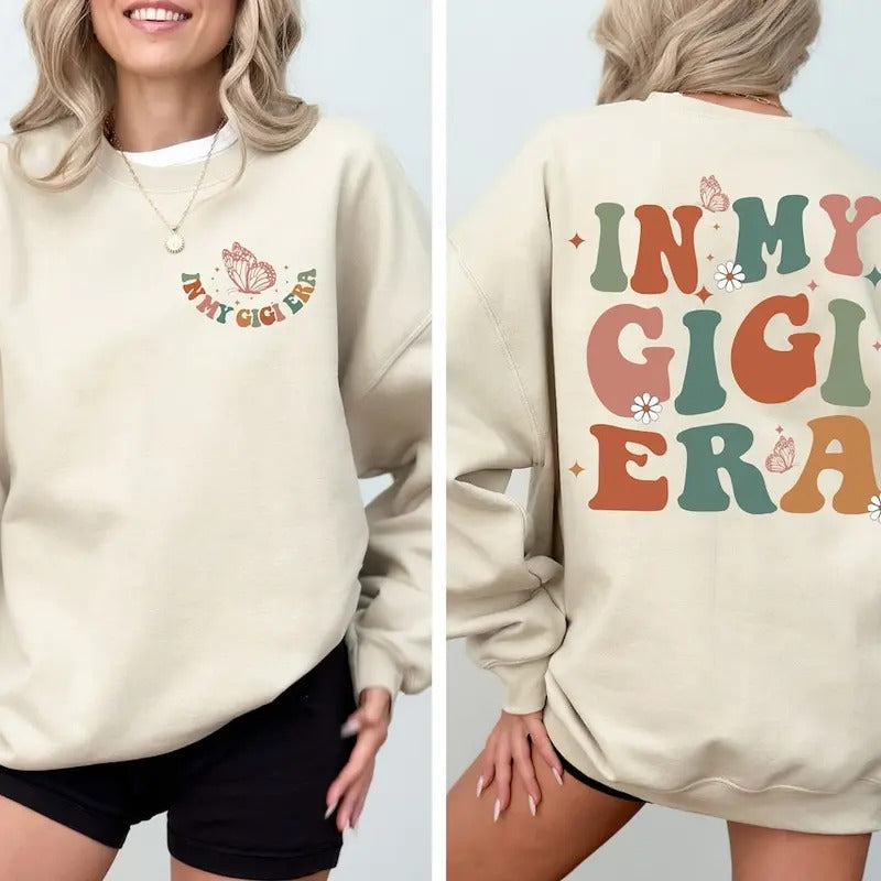 In My Gigi Era Shirt, Gigi Shirt, Funny Gigi Shirt, Grandma Shirt, Gift for Grandma Hoodie, Sweatshirt | UrbanDripWear.com