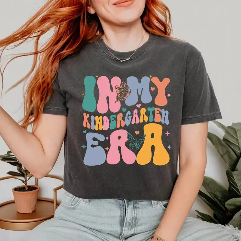 In My Kindergarten Era T-Shirt, Kindergarten Teacher Shirt, Kindergarten Shirt, Gift for Teacher, Teacher Tee, Teacher Gift