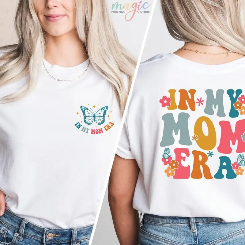 In My Mom Era Shirt Gift For Mom Cute Mom Shirt Mom Birthday Giftera Shirt For Mom Funny Mom Giftchristmas Giftmothers...