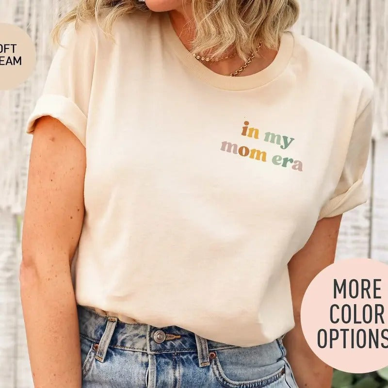 In My Mom Era Shirt Mom Shirt Mothers Day Gift Mom Shirt Best Mom Shirt From Daughter Gift For Best Mom Gifts For...
