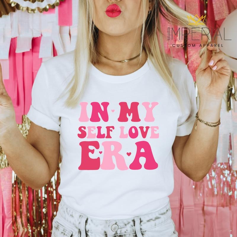 In My Self Love Era Valentines Day T-Shirt, Valentines Day Sweatshirt, Valentines Day Sweatshirt, VDay Sweatshirt Hoodie