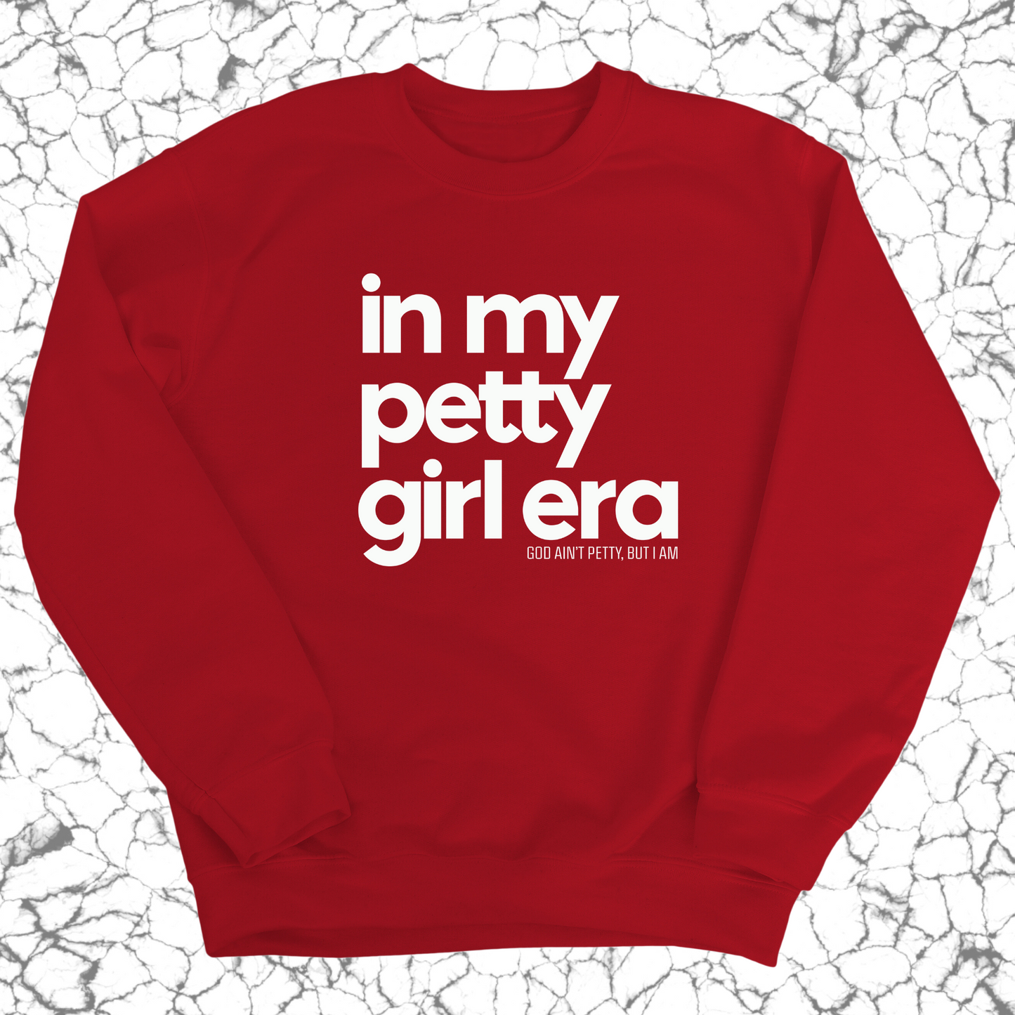In my Petty Girl Era Unisex Sweatshirt