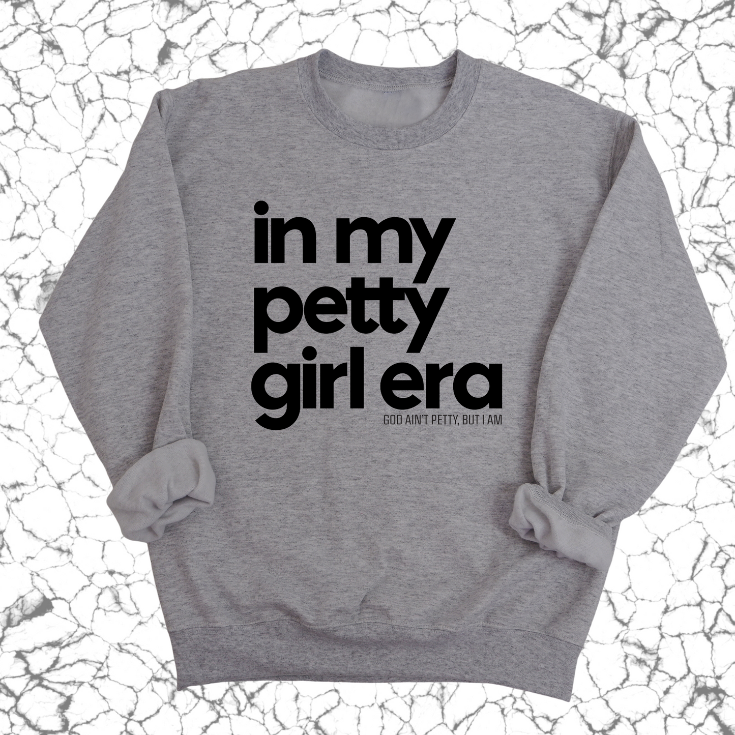 In my Petty Girl Era Unisex Sweatshirt