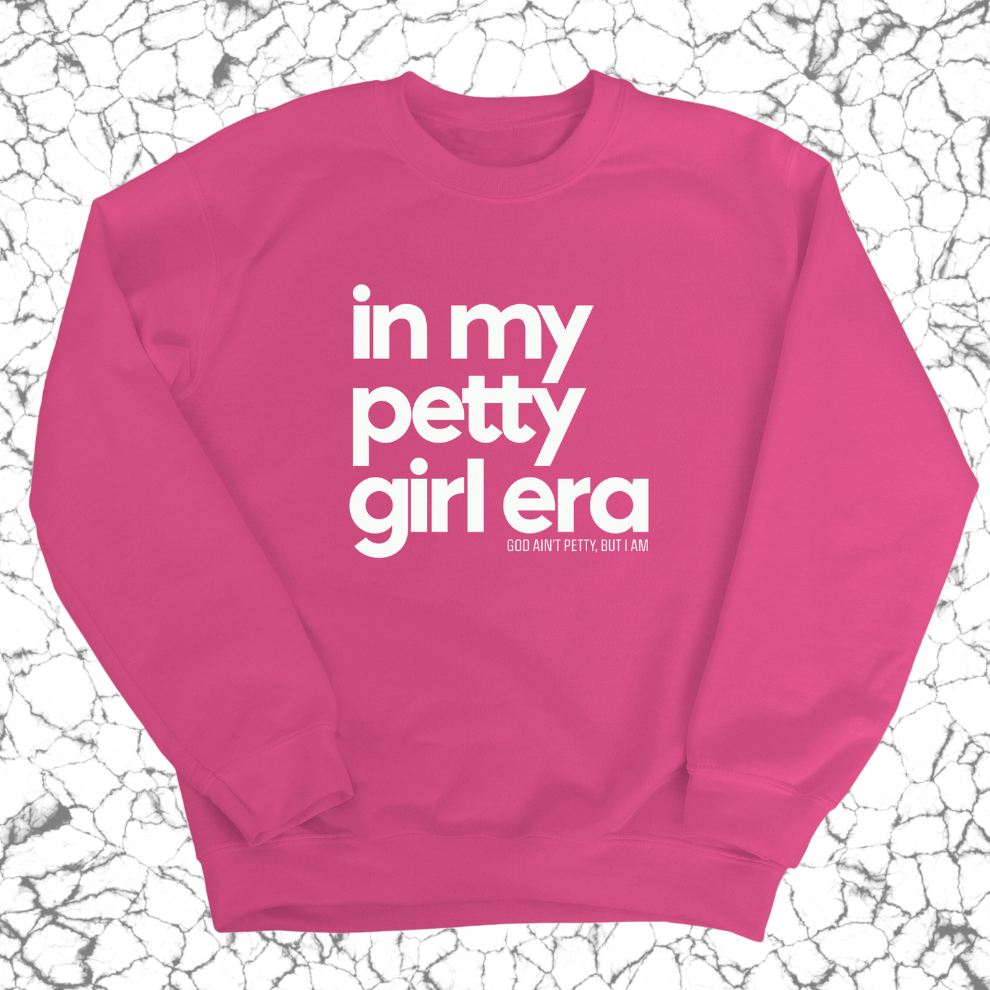 In my Petty Girl Era Unisex Sweatshirt
