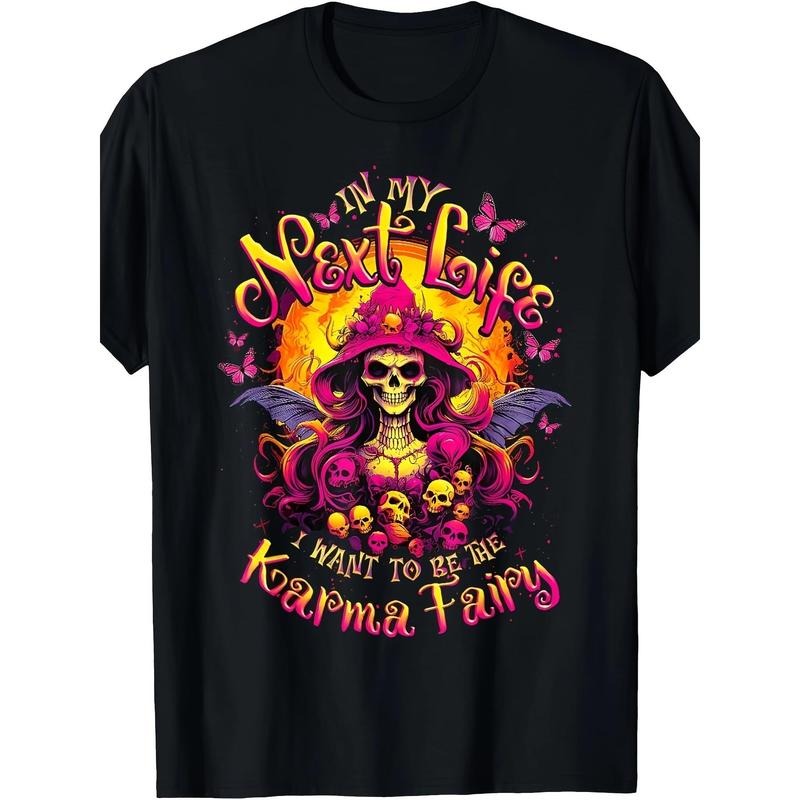 In my next life, I want to be the Karma Fairy's fun Halloween T-shirt Made in USA Hoodie, Sweatshirt | UrbanDripWear.com