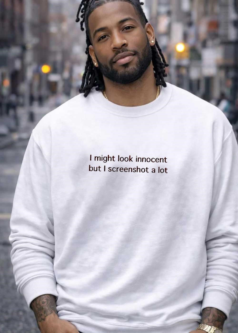 Innocent But I Screenshot a Lot Shirt