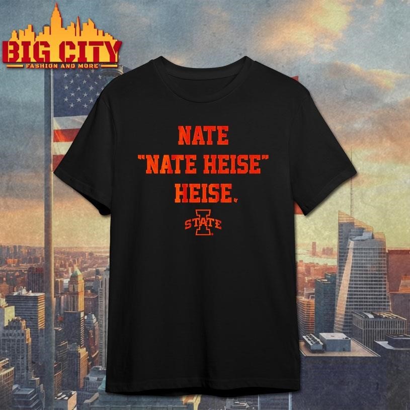 Iowa State Basketball Nate Nate Heise Heise Shirt