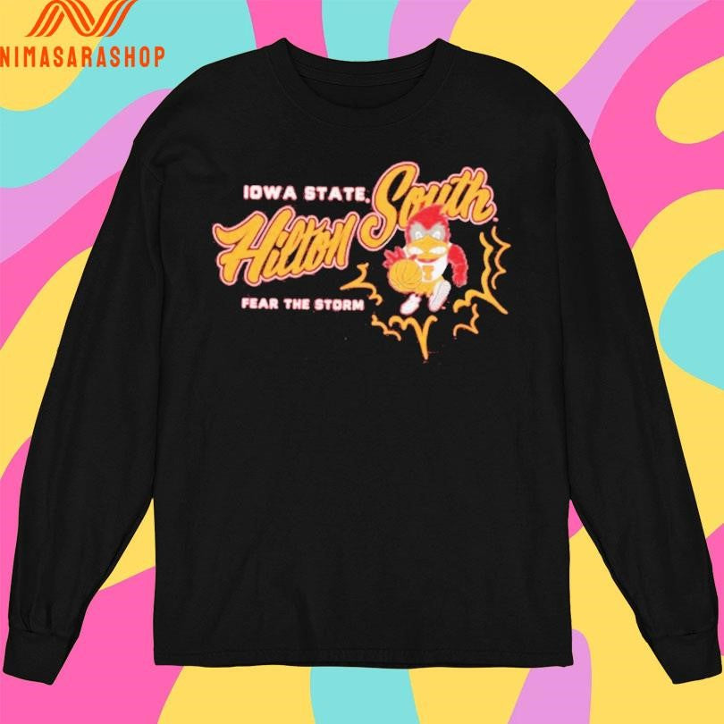 Iowa State Hilton South Fear The Storm Shirts