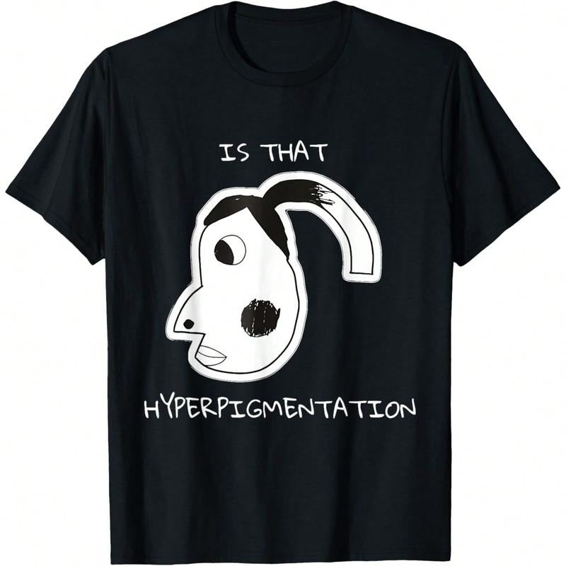 Is That Hyperpigmentation Meme Funny Hyperpigmentation Meme T-Shirt, Oversized Short Sleeve Classic Heavy Cotton T Shirt...