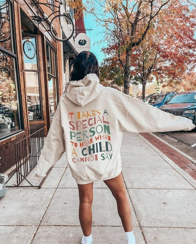 It Takes A Special Person To Hear What A Child Cannot Say Hoodie and Sweater; T-shirt Sweatshirt | UrbanDripWear.com