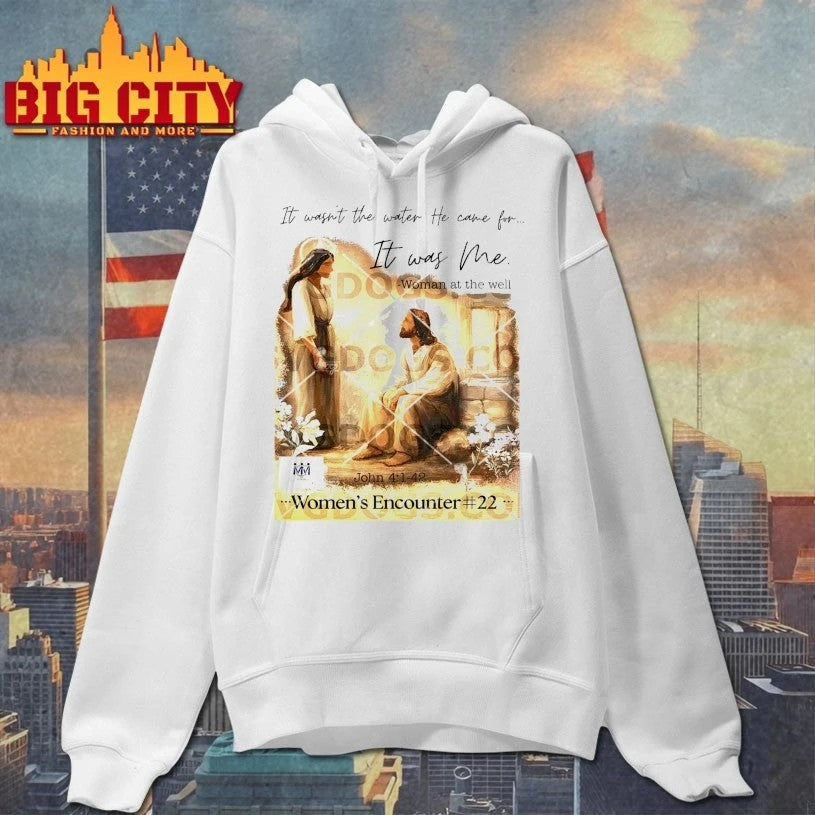 It Wasn’t The Water He Came For It Was Me Woman At The Well John 4 1 42 Womens Encounter 22 T-shirt