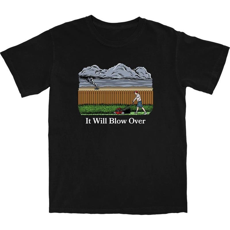 It Will Blow Over Funny Father's Day Gift T Shirt Cotton Menswear Hoodie, Sweatshirt | UrbanDripWear.com