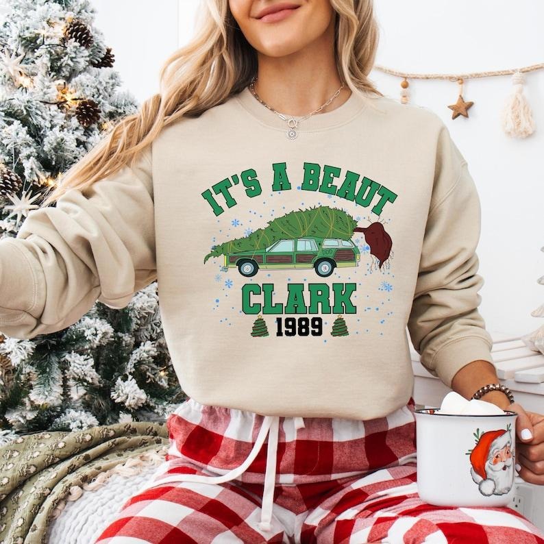 It's A Beauty Clark 1989 Sweatshirt, Griswold Family Christmas T-shirt, You Serious Clark Shirt, National Lampoon's...