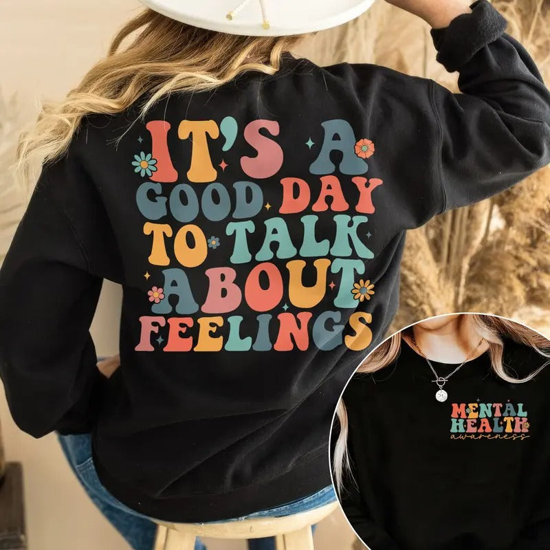 It's A Good Day To Talk About Feelings Shirt Mental Health Awareness Shirt School Counselor Shirt Motivational Tshirt ...