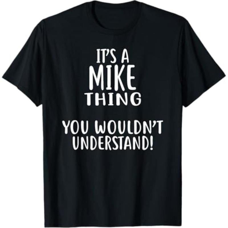It's A MIKE Thing, You Wouldn't Understand Mike TShirts MIKE T-Shirt Hoodie, Sweatshirt | UrbanDripWear.com