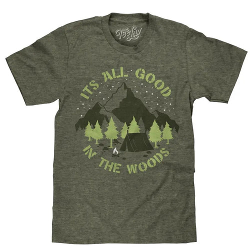 It's All Good in the Woods T-Shirt - Green Hoodie, Sweatshirt | UrbanDripWear.com